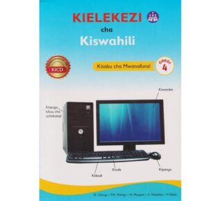 Mentor Kielekezi cha Kiswahili Grade 4 (Approved) by Mentor Publishing