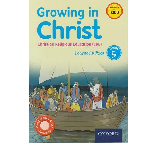 OUP Growing in Christ CRE Grade 5 Learner's (Approved) by HEZRON ONYANGO
