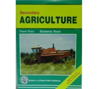 Secondary Agriculture Form four Students' book KLB