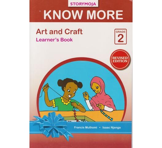 Storymoja Know More Art and Craft Grade 2