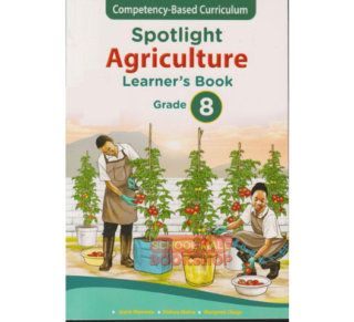 Spotlight Agriculture Grade 8 by Spotlight