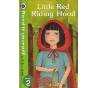 Ladybird Read it yourself Level 2: Little Red Riding hood by ladybird